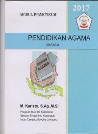 Modul Praktikum Pendidikan Agama Program Studi D3 Kebidanan Sekolah Tinggi Ilmu Kesehatan Insan Cendekia Medika Jombang