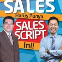 Setiap orang sales harus punya sales script ini