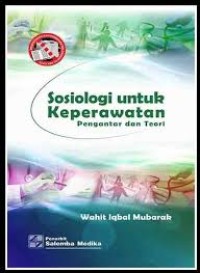 Sosiologi untuk Keperawatan Pengantar dan Teori