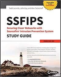 SSFIPS : Securing Cisco Networks with Sourcefire Intrusion Prevention System (Study Guide)