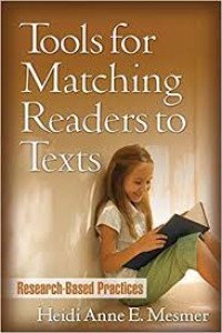 Tools for Matching Readers to Text : Research Based Practices