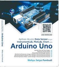 Aplikasi Akuisisi Data Sensor Dengan InstrumentLab, PlotLab, Chart Pada Arduino Uno