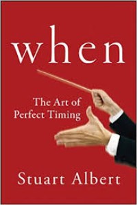 When : The Art of Perfect Timing